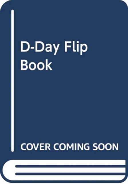 D Day Flip Book
