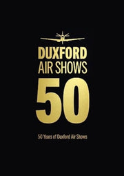 50 Years Of Duxford Air Shows By Imperial War Museum
