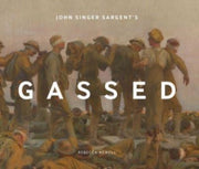 John Singer Sargents Gassed