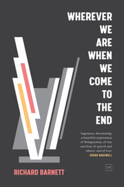 Wherever We Are When We Come To The End