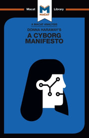 Donna Haraways A Cyborg Manifesto