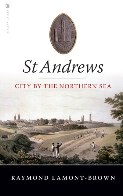 St Andrews - City By The Northern Sea