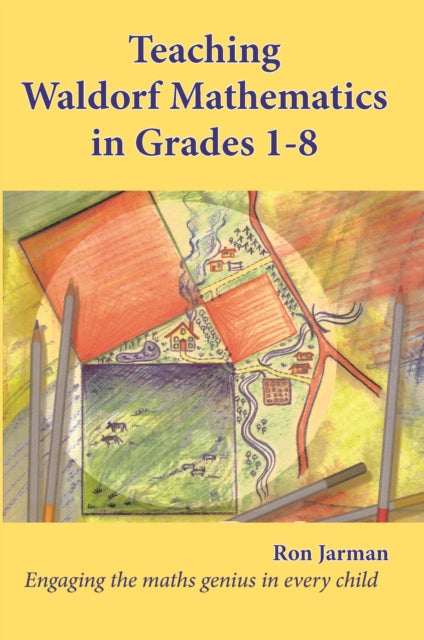 Waldorf Mathematics For Grades 1-8
