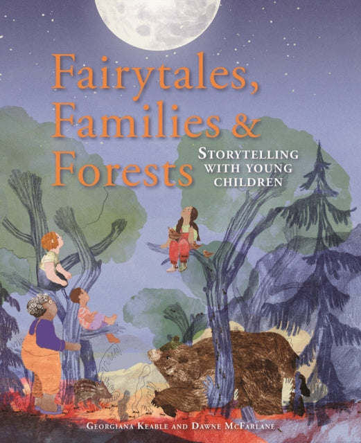 Fairytales Families & Forests