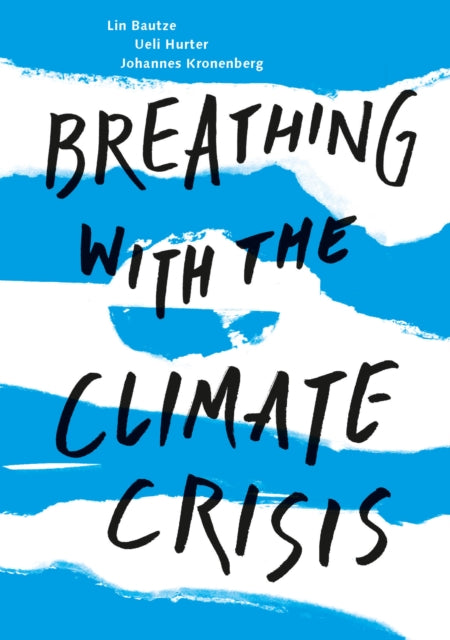 Breathing With The Climate Crisis