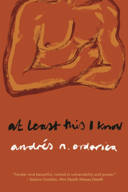 At Least This I Know By Ordorica, Andres