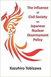 Influence Of Civil Society On Japanese N By Tobisawa, Dr Kazuhir