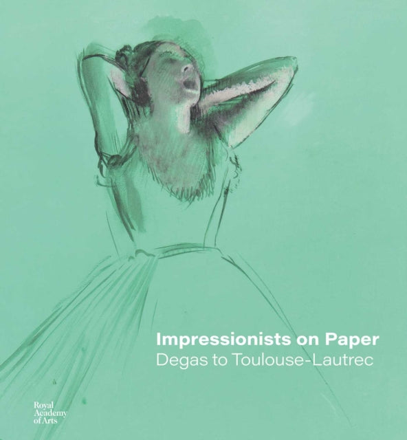 Impressionists On Paper By Dumas, Ann