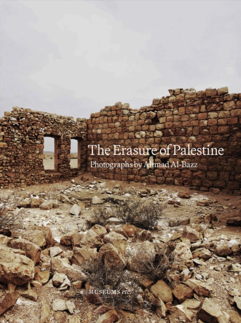 Erasure Of Palestine By Al-bazz, Ahmad