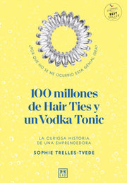 100 Million Hair Ties & A Vodka Tonic