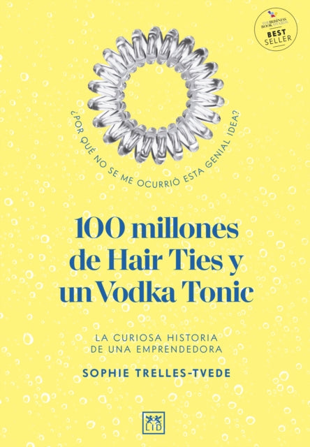 100 Million Hair Ties & A Vodka Tonic