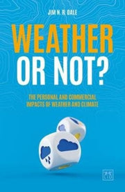Weather Or Not By Dale, Jim N R