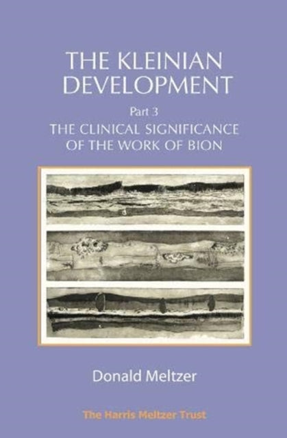 Kleinian Development Part Iii