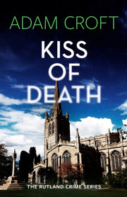 Kiss Of Death By Croft, Adam