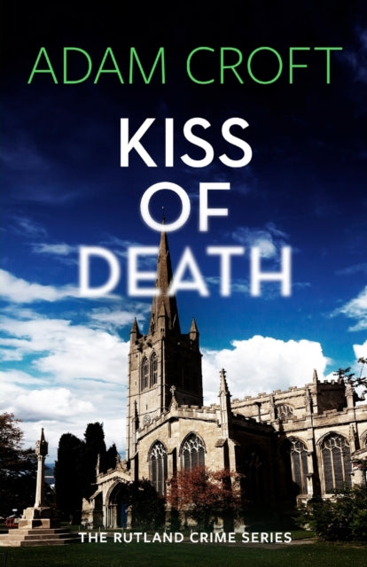 Kiss Of Death By Croft, Adam