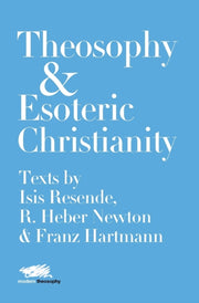 Theosophy And Esoteric Christianity: Tex