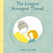 Longest Strongest Thread By Leitner, Inbal