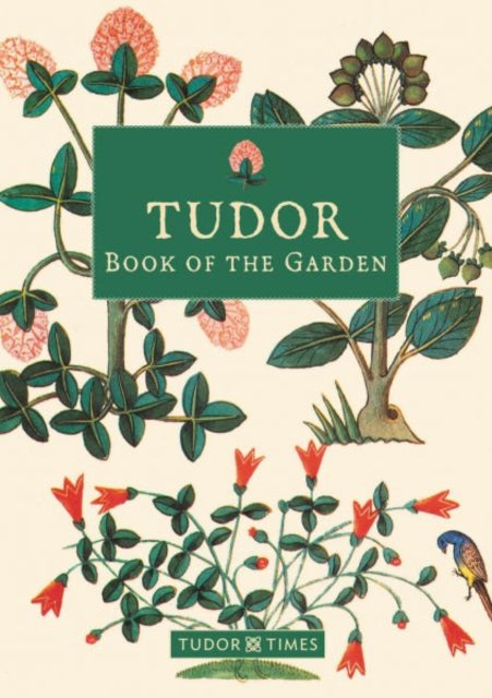 Tudor Book Of The Garden