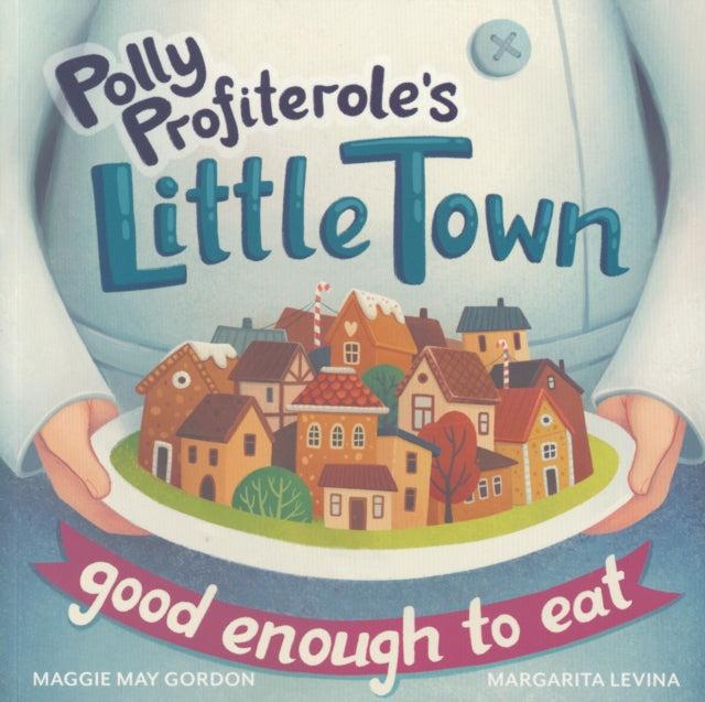 Polly Profiteroles Little Town