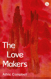 Love Makers By Campbell,aifric (ed)