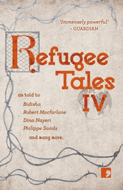 Refugee Tales Volume Iv