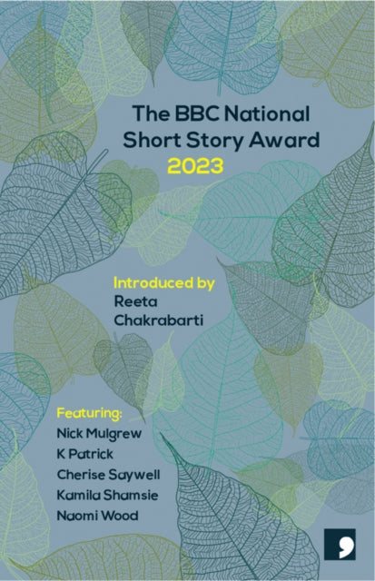 Bbc National Short Story Award 2023 By Chakrabati, Reeta