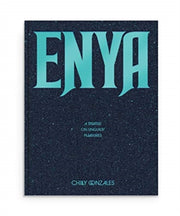 Enya A Treatise On Unguilty Pleasures Ch By Gonzles, Chilly