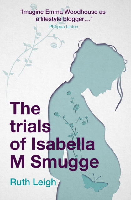 Trials Of Isabella M Smugge The By Leigh, Ruth