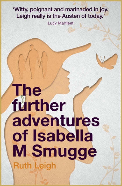 Further Adventures Of Isabella M Smugge By Leigh, Ruth
