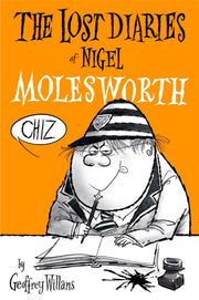 Lost Diaries Of Nigel Molesworth By Willans, Geoffrey
