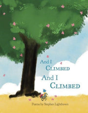 And I Climbed & I Climbed