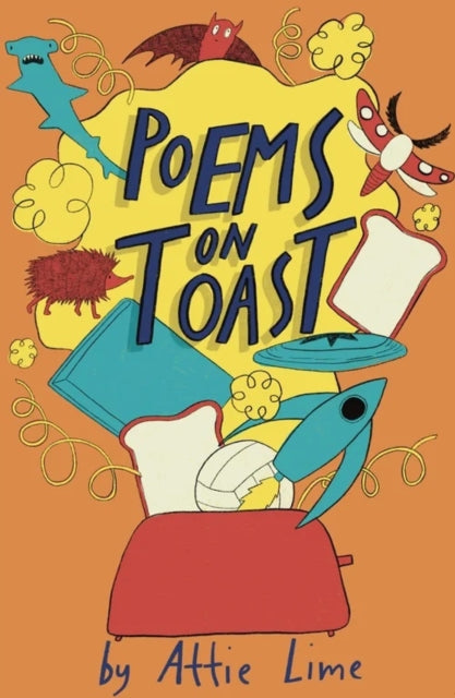 Poems On Toast By Lime, Attie