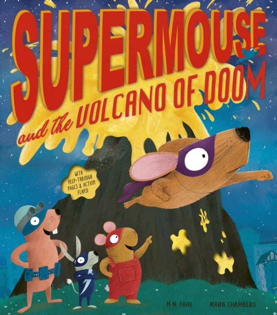 Supermouse & The Volcano Of Doom