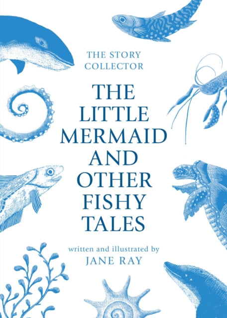 Little Mermaid & Other Fishy Tales By Ray, Jane