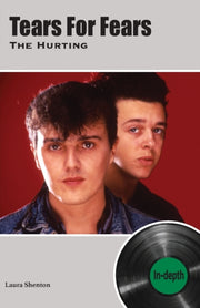 Tears For Fears The Hurting Indepth