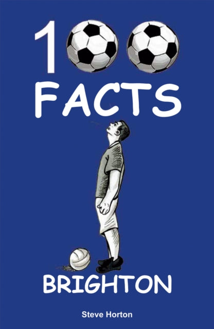 Brighton 100 Facts