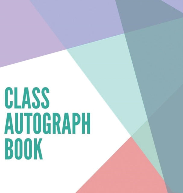 Class Autograph Book Hardcover: Class Bo