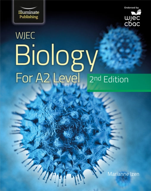 Wjec Biology For A2 Level Student Book By Izen, Marianne Dr.