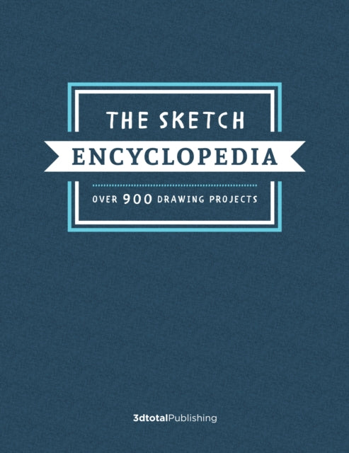 Sketch Encyclopedia Over 1 000 Drawih