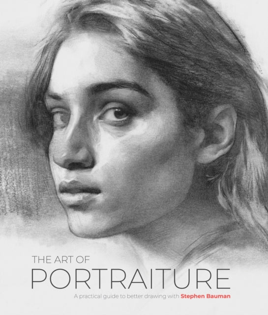 Art Of Portraiture By Bauman, Stephen