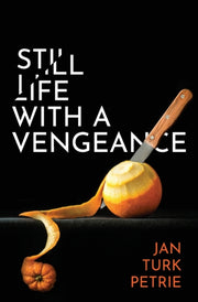 Still Life With A Vengeance