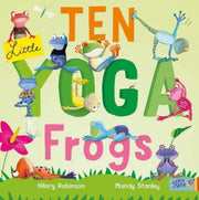Ten Little Yoga Frogs By Robinson, Hilary