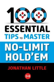 100 Essential Tips To Master No Limit H