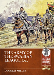 Army Of The Swabian League 1525 By Miller, D