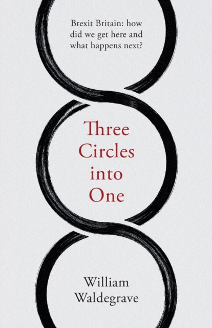 Three Circles Into One: Brexit Britain: