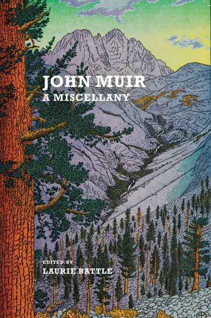 John Muir A Miscellany