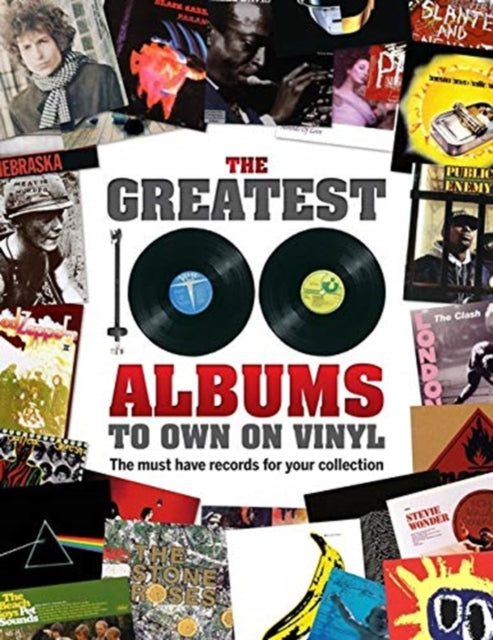100 Greatest Albums To Own On Vinyl