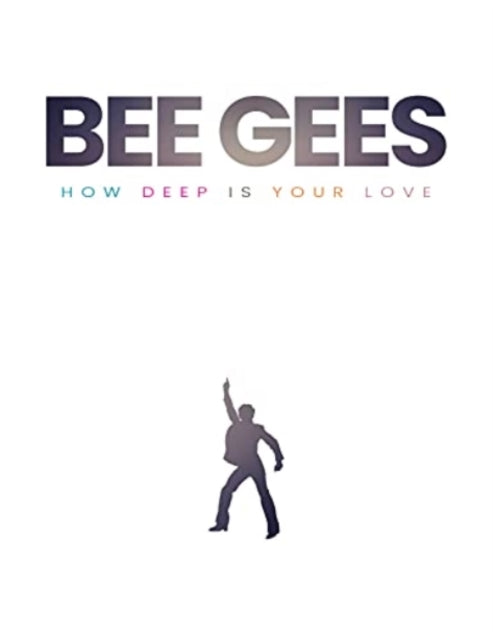 Bee Gees How Deep Is Your Love
