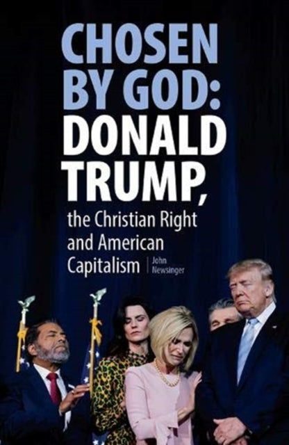 Chosen By God Donald Trump The Christian