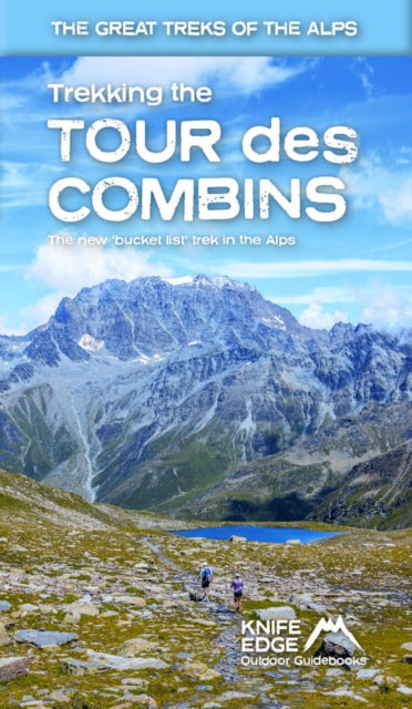 Trekking The Tour Des Combins